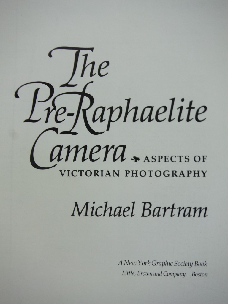Image 1 of The Pre-Raphaelite Camera: Images of Victorian Photography