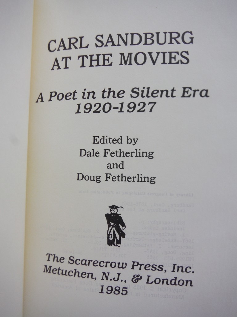 Image 1 of Carl Sandburg at the Movies: A Poet in the Silent Era 1920-1927
