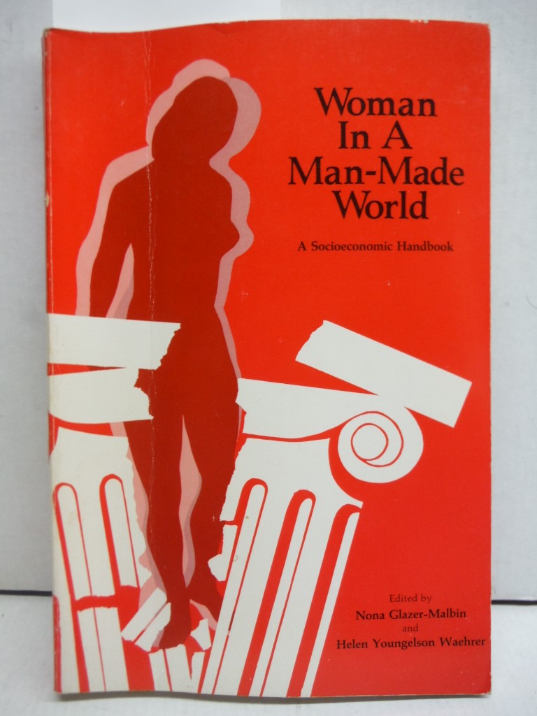 Woman in a Man-Made World; a Socioeconomic Handbook