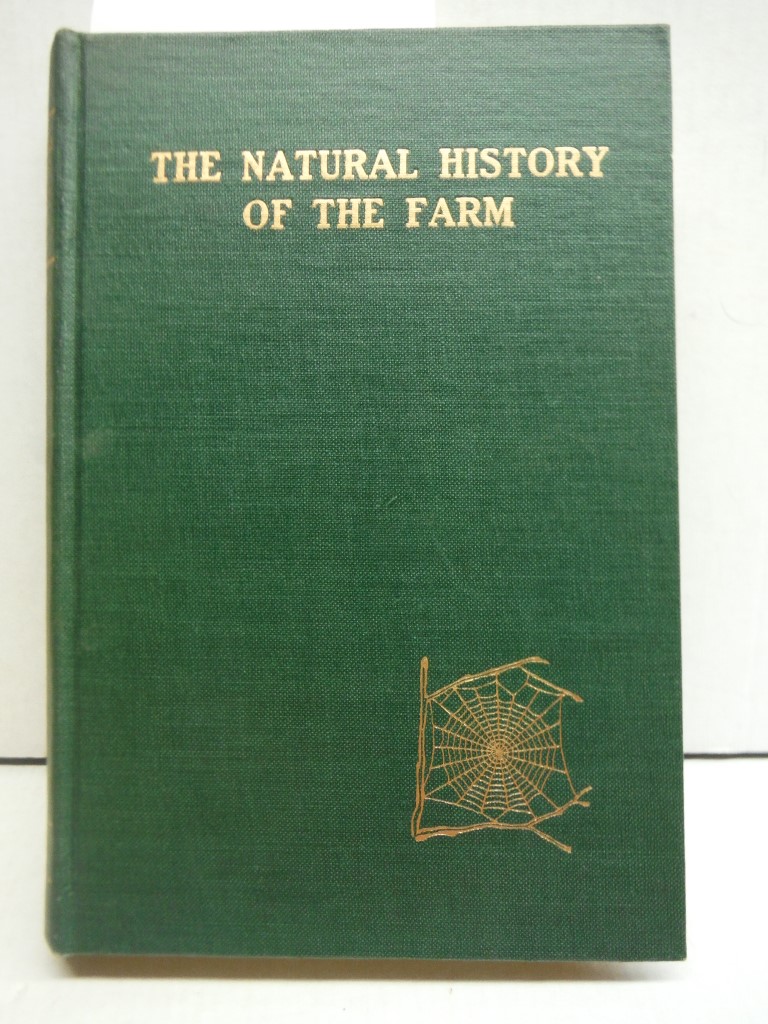 The natural history of the farm;: A guide to the practical study of the sources 