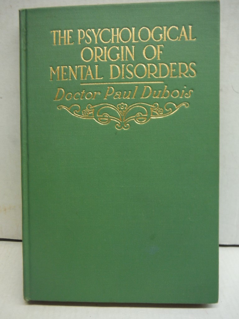 The psychological origin of mental disorders,