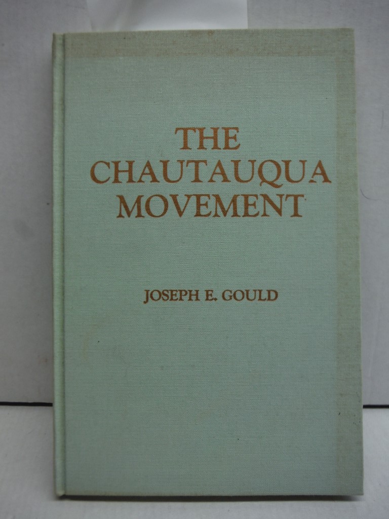 The Chaugauqua Movement: an Episode in the Continuing American Revolution