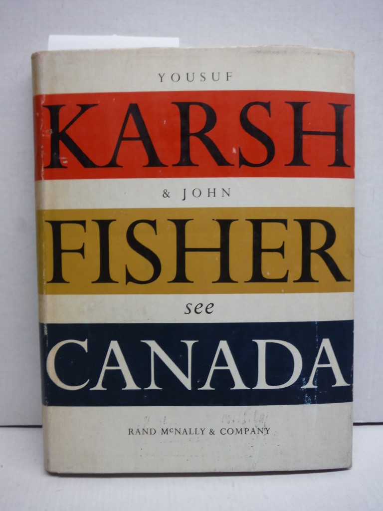 Yousuf Karsh and John Fisher see Canada