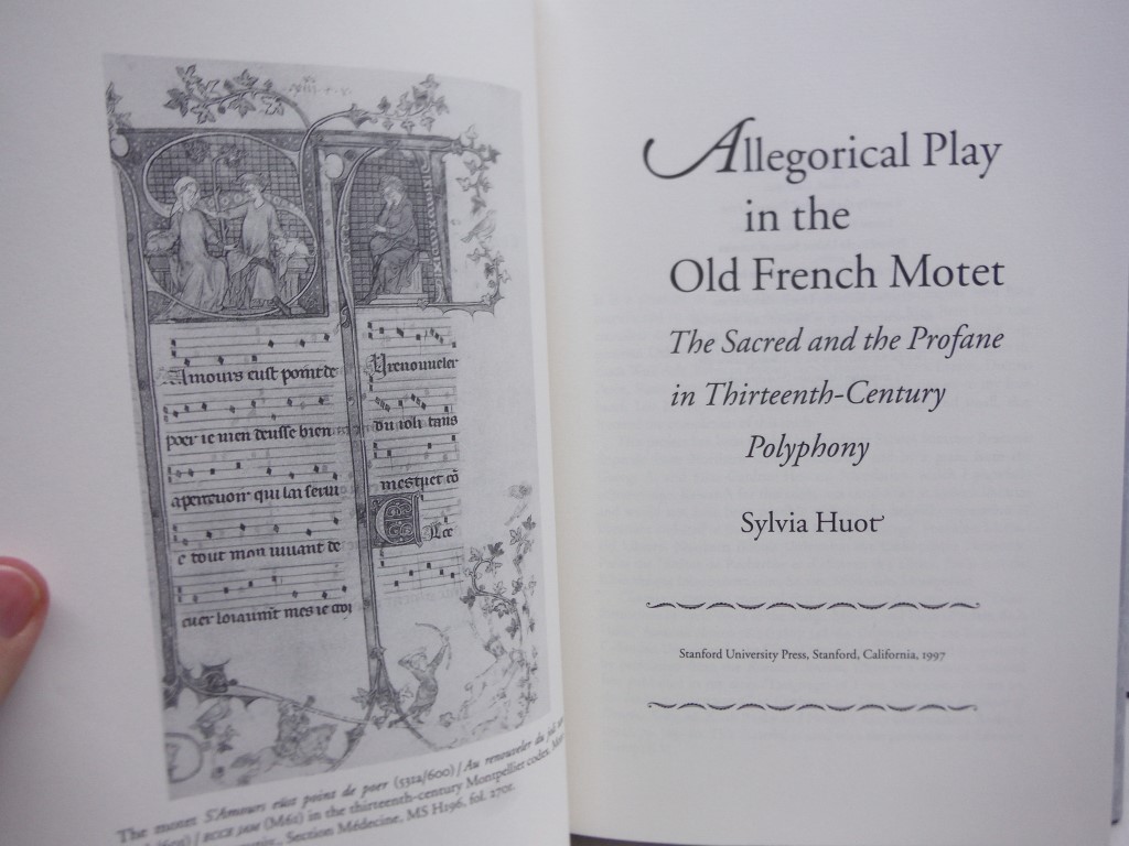 Image 1 of Allegorical Play in the Old French Motet: The Sacred and the Profane in Thirteen