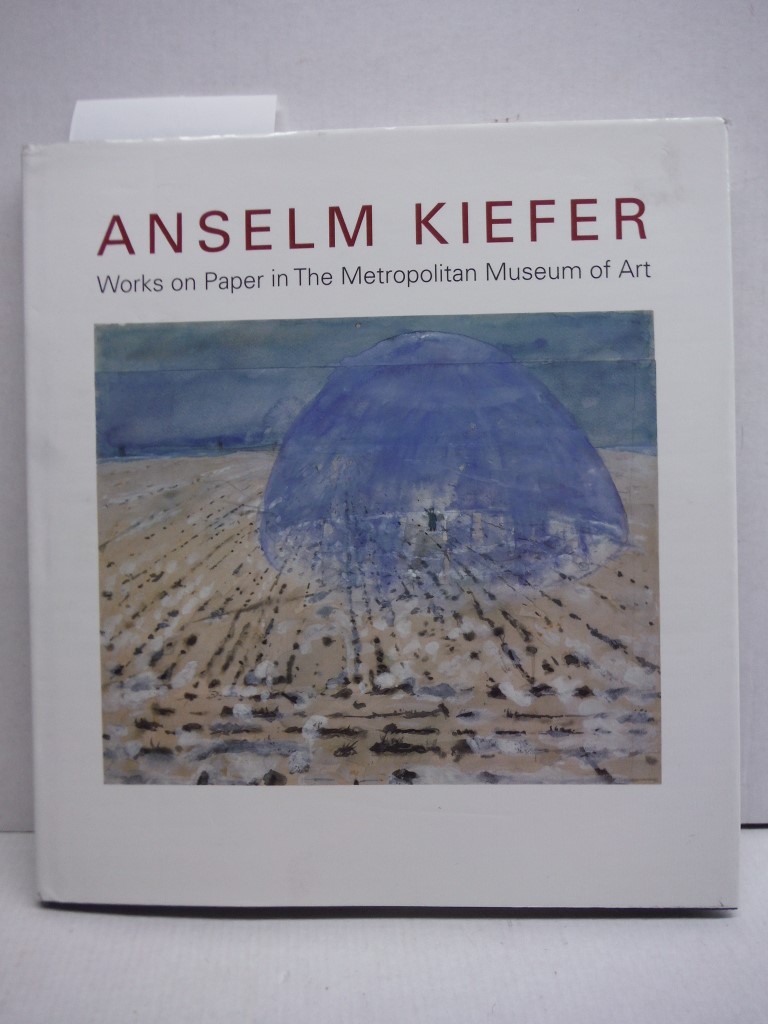 Anselm Kiefer: Works on Paper in the Metropolitan Museum of Art