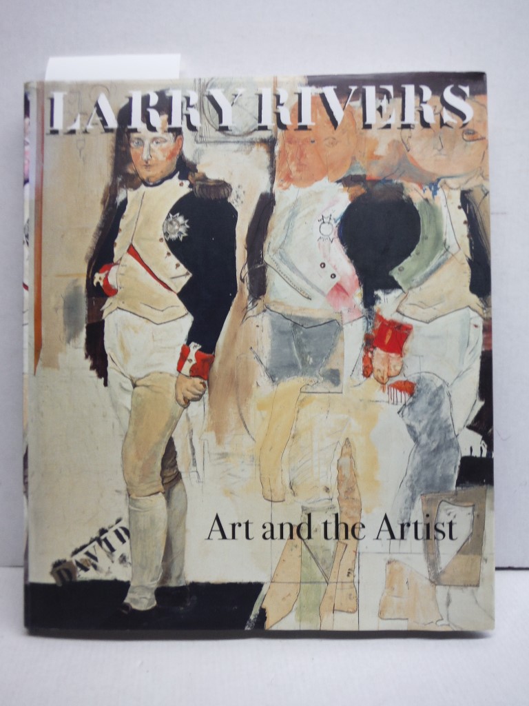 Image 0 of Larry Rivers: Art and the Artist