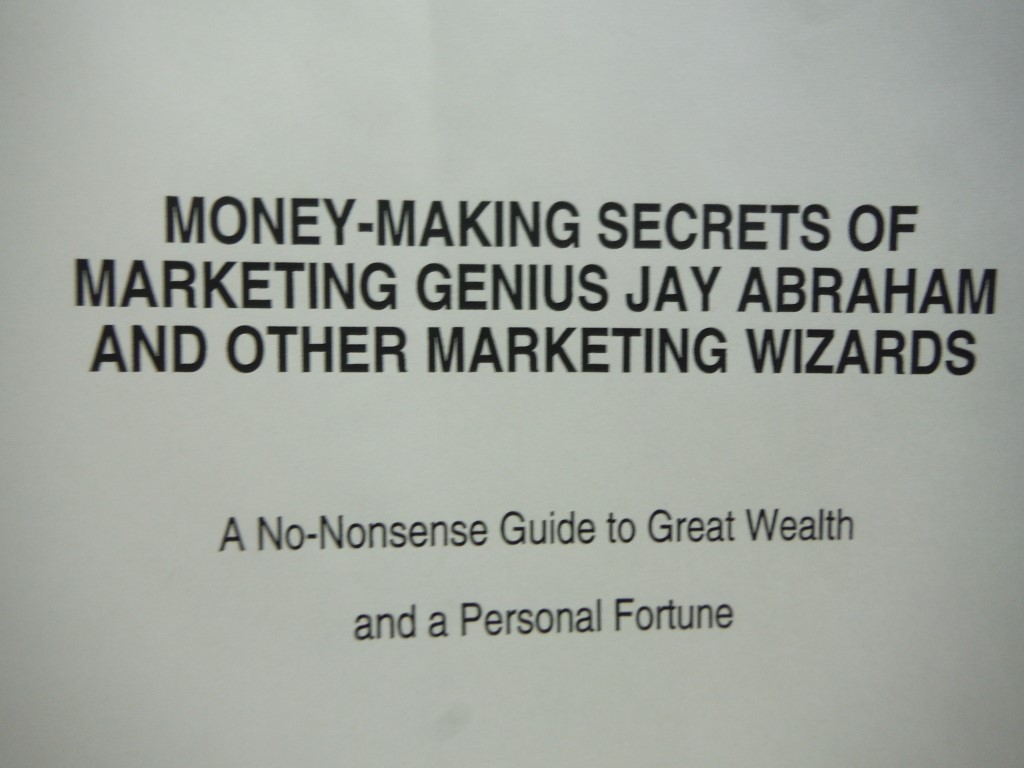 Image 1 of Money Making Secrets of Marketing Genius Jay Abraham : And Other Marketing Wizar