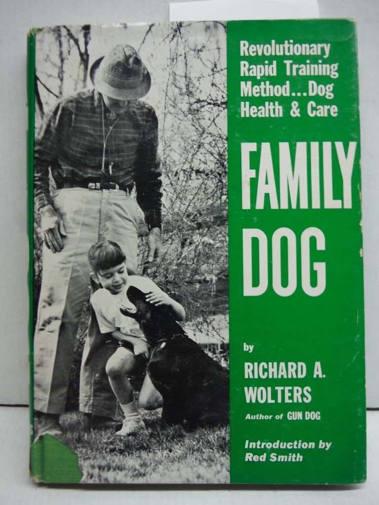 Image 0 of Family Dog: Revolutionary Rapid Training Method; Revised Edition