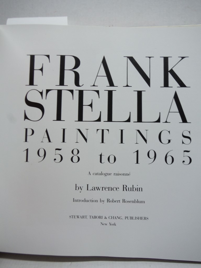 Image 1 of Frank Stella: Paintings, 1958 to 1965 : A Catalogue Raisonne