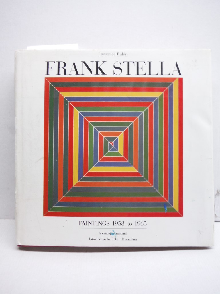 Image 0 of Frank Stella: Paintings, 1958 to 1965 : A Catalogue Raisonne