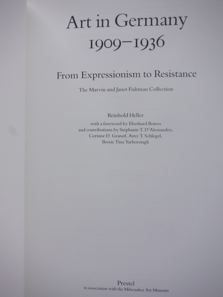 Image 1 of Art in Germany 1909-1936: From Expressionism to Resistance (The Marvin and Janet