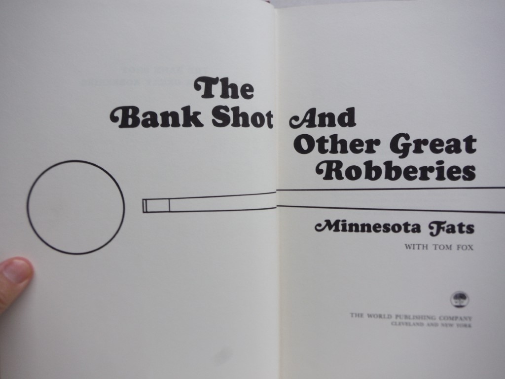 Image 1 of The Bank Shot and Other Great Robberies By Minnesota Fats with Tom Fox