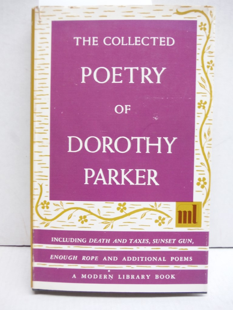 THE COLLECTED POETRY OF DOROTHY PARKER Modern Library No 237