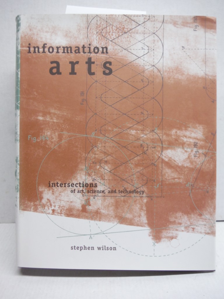Image 0 of Information Arts: Intersections of Art, Science, and Technology