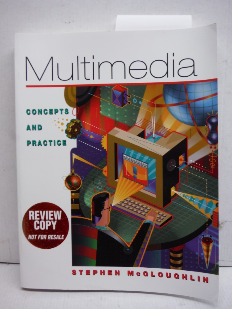 Multimedia: Concepts and Practice