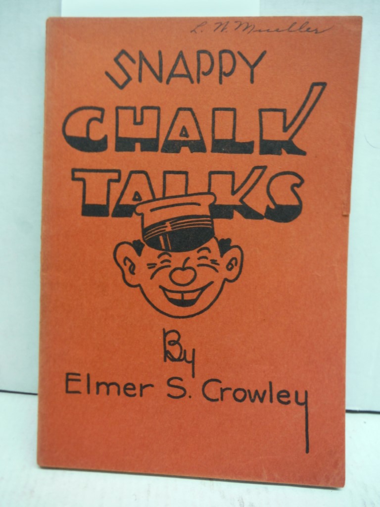 Image 0 of Snappy Chalk Talks: A series of humorous drawings and patter