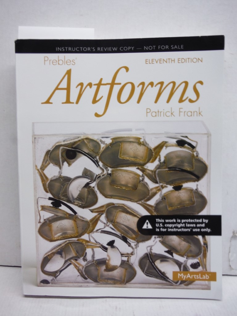 Prebles' Artforms (11th Edition), Instructor's Review Copy