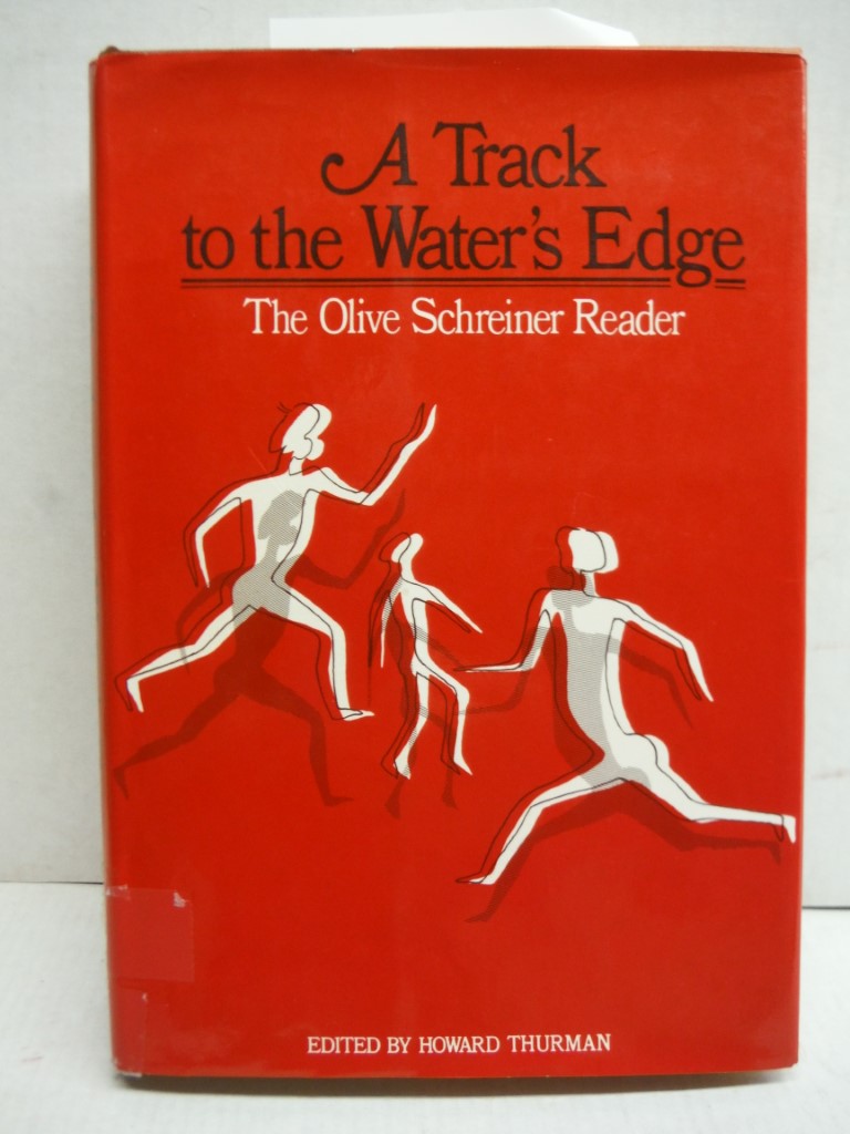 A Track to the Water's Edge: The Olive Schreiner Reader