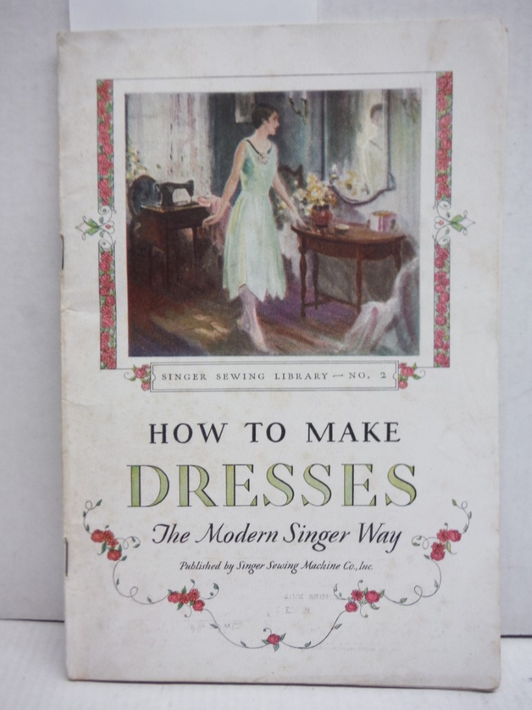 Image 0 of How to Make Dresses the Modern Singer Way