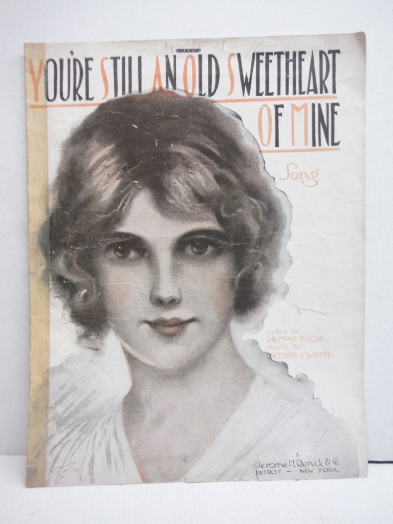 SHEET MUSIC: You're Still an Old Sweetheart of Mine t