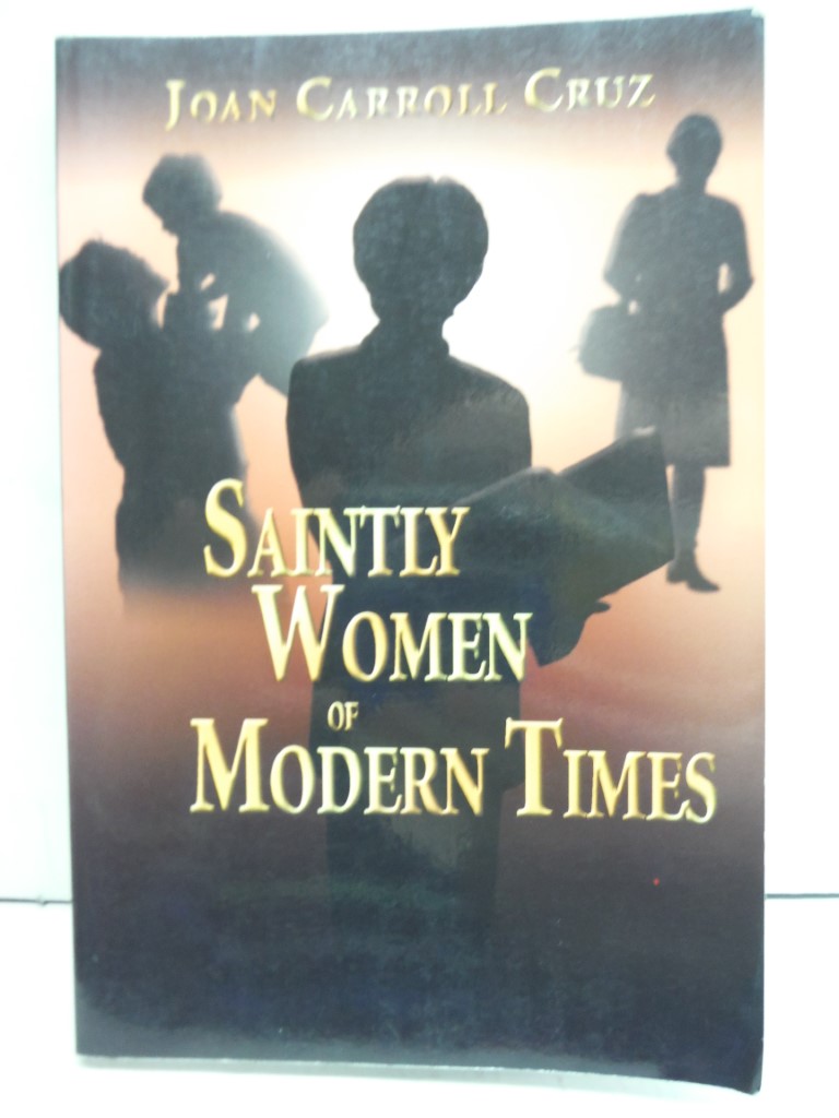 Saintly Women Of Modern Times