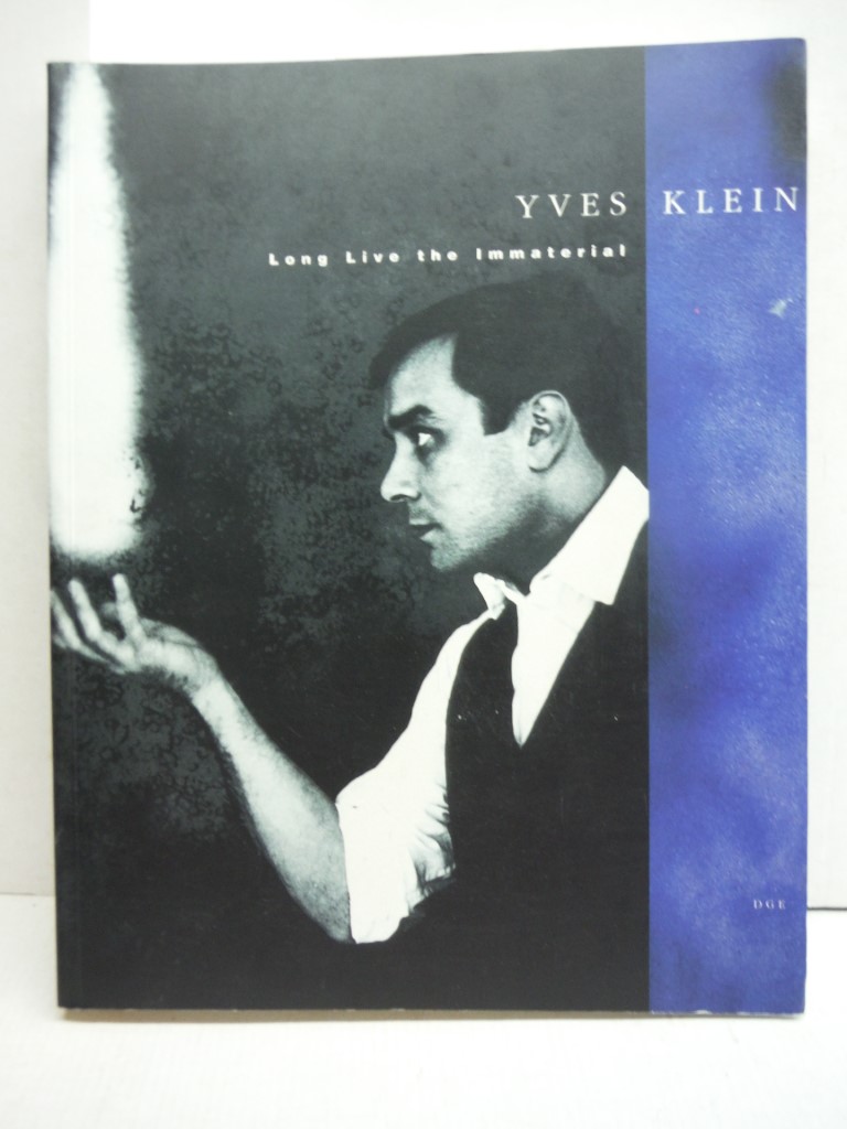 Image 0 of Yves Klein : Long Live the Immaterial