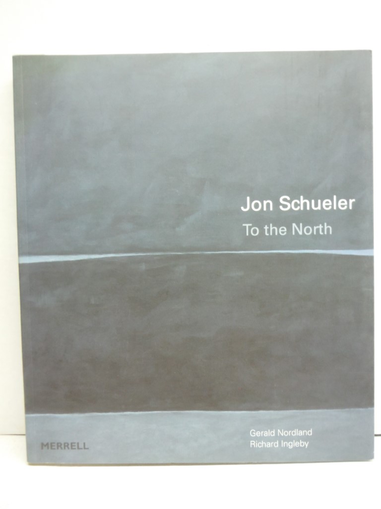Image 0 of Jon Schueler: To the North