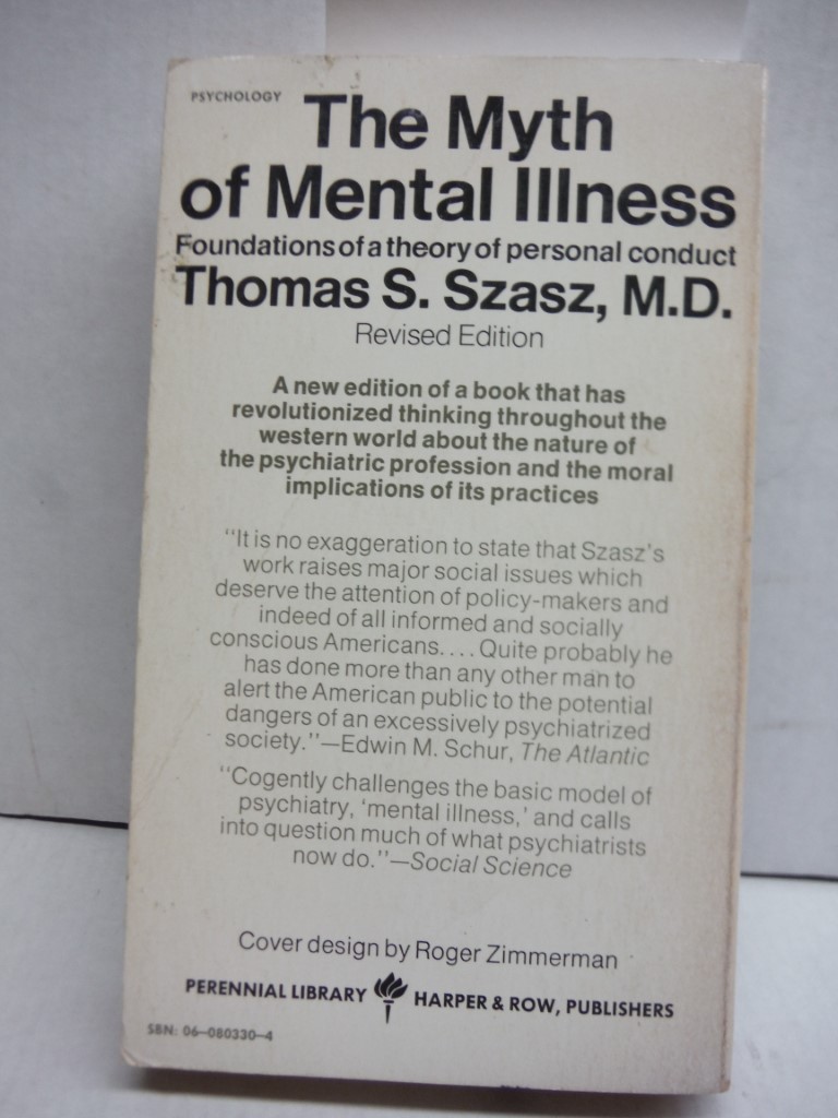 Image 2 of The Myth of Mental Illness: Foundations of a Theory of Personal Conduct