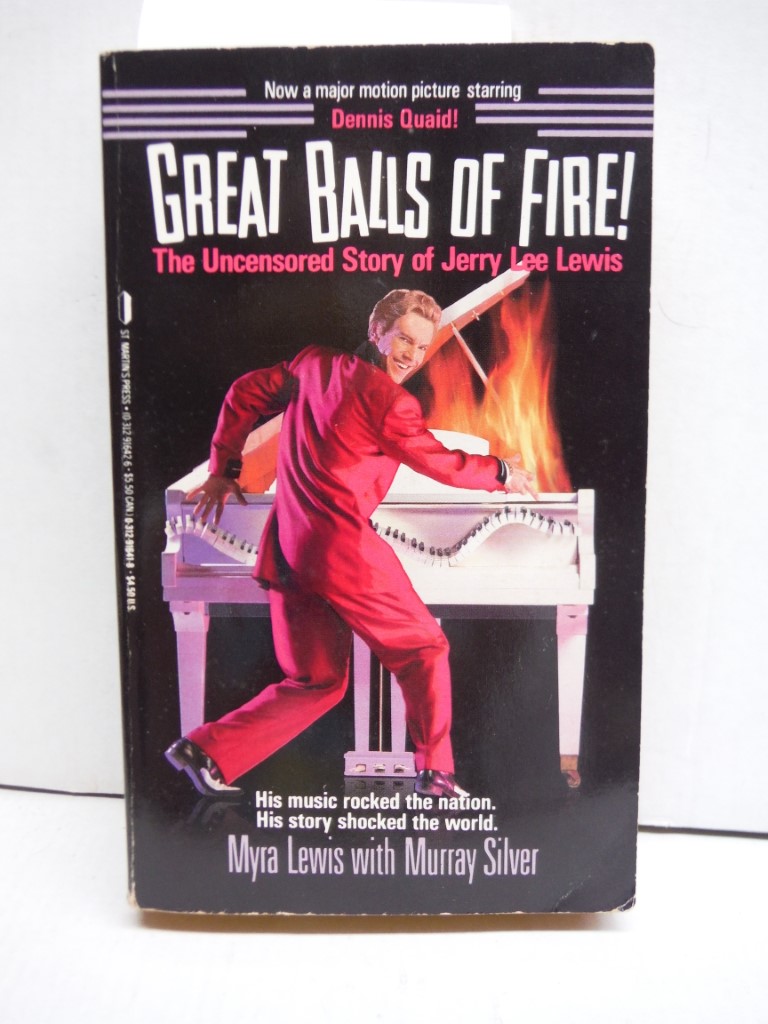 Image 0 of Great Balls of Fire: The Uncensored Story of Jerry Lee Lewis
