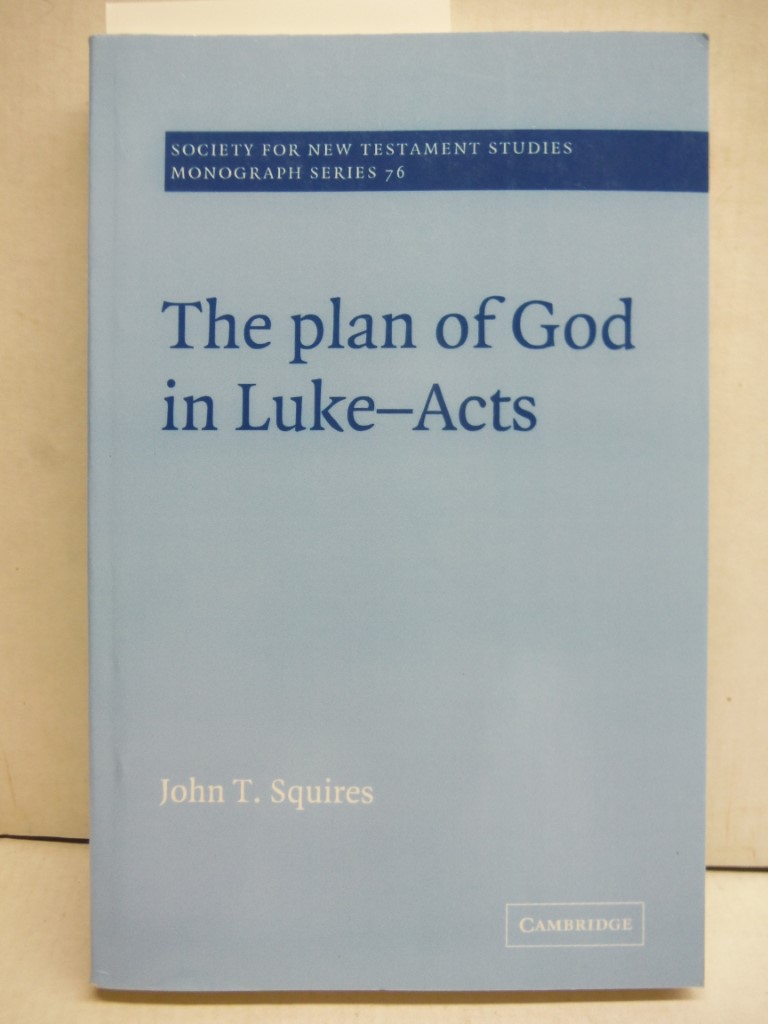 Image 0 of The Plan of God in Luke-Acts (Society for New Testament Studies Monograph Series