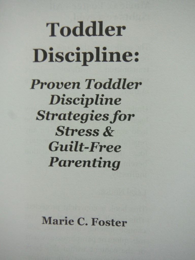 Image 1 of Toddler Discipline: Proven Toddler Discipline Strategies for Stress & Guilt-Free