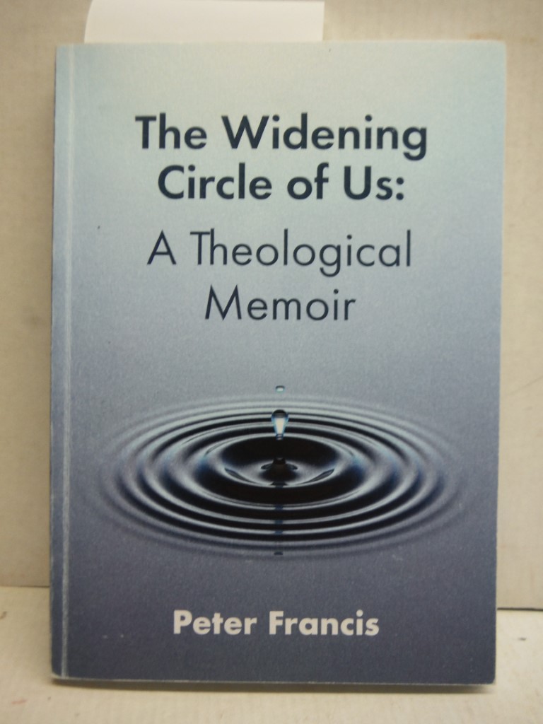 Image 0 of The Widening Circle of Us: A Theological Memoir