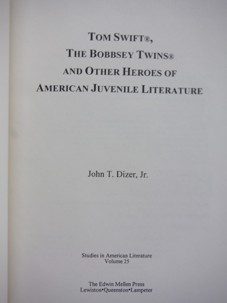 Image 1 of Tom Swift, the Bobbsey Twins and Other Heroes of American Juvenile Literature (S