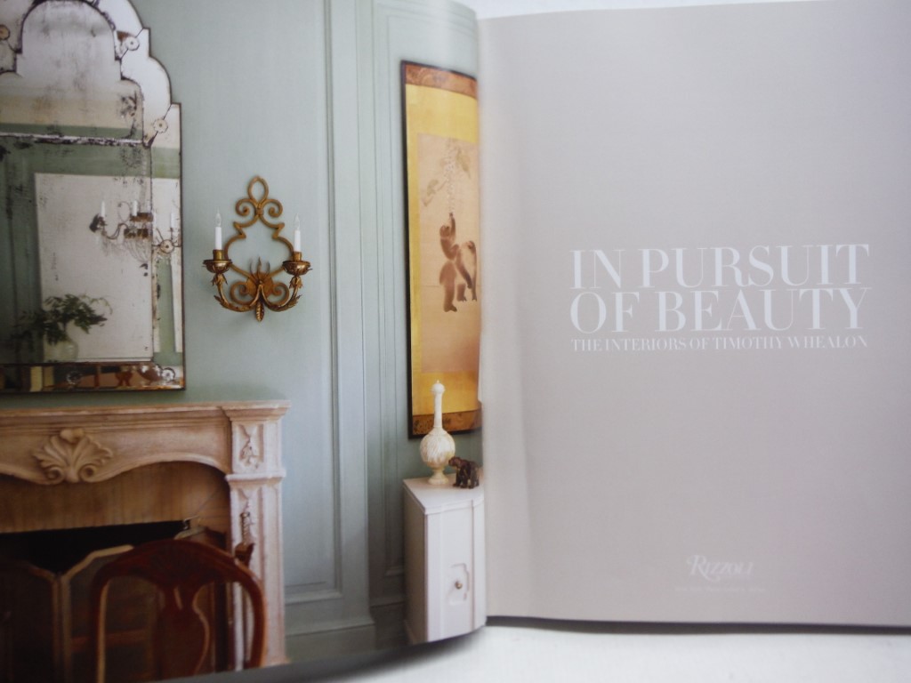 Image 1 of In Pursuit of Beauty: The Interiors of Timothy Whealon