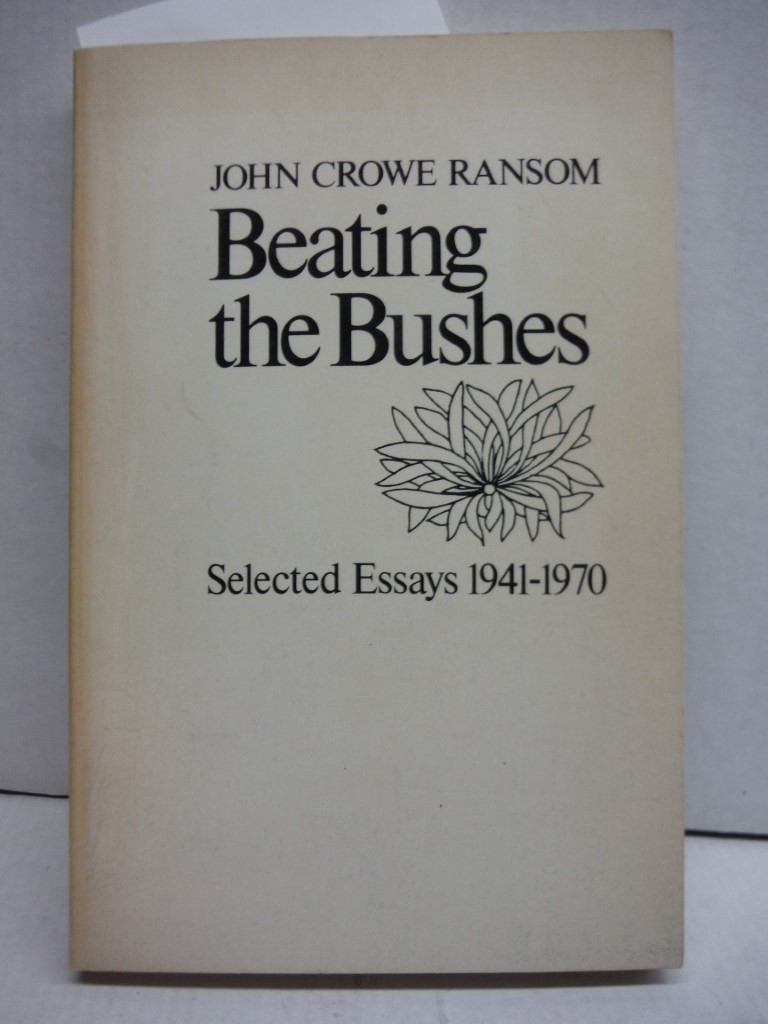 Beating the Bushes; Selected Essays, 1941-1970.