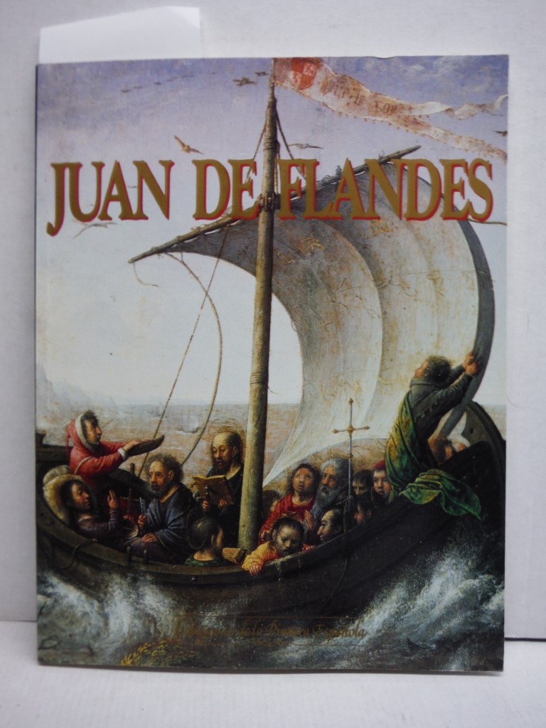 Image 0 of Genios de la pintura espanola, los: Juan de flandes