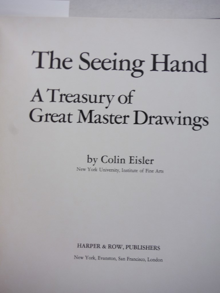 Image 1 of The seeing hand: A treasury of great master drawings