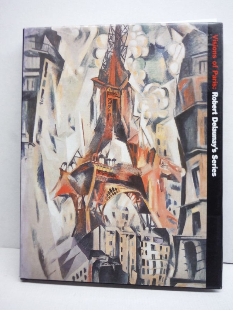 Image 0 of Visions of Paris: Robert Delaunay's Series