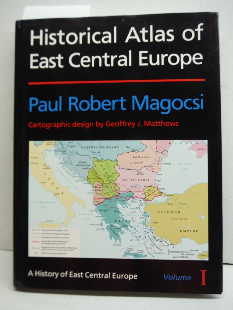 Historical Atlas of East Central Europe (History of East Central Europe)