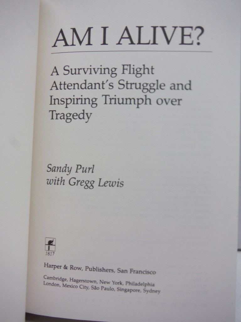 Image 1 of Am I Alive?: A Surviving Flight Attendant's Struggle and Inspiring Triumph over 