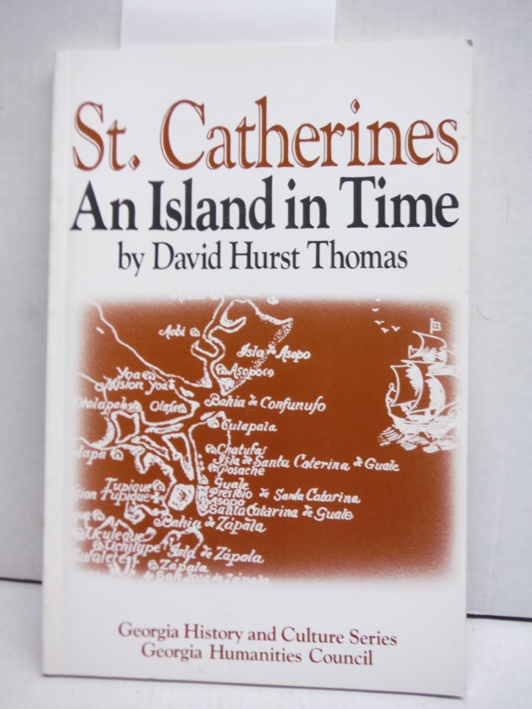 St. Catherines: An Island in Time (Georgia History and Culture Series)