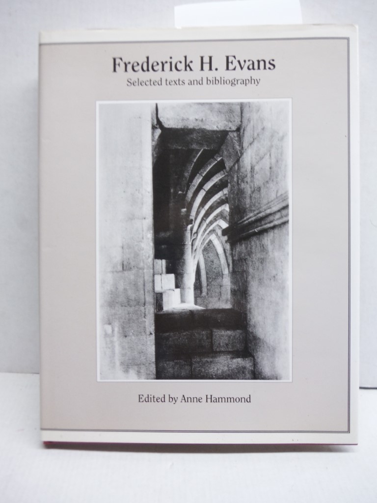 Frederick H Evans : Selected Texts and Bibliography (World Photographers Referen