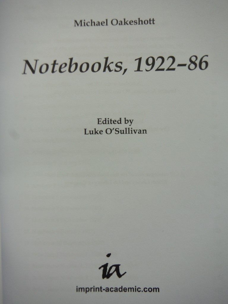 Image 1 of Michael Oakeshott: Notebooks, 1922-86 (Michael Oakeshott Selected Writings, 6)
