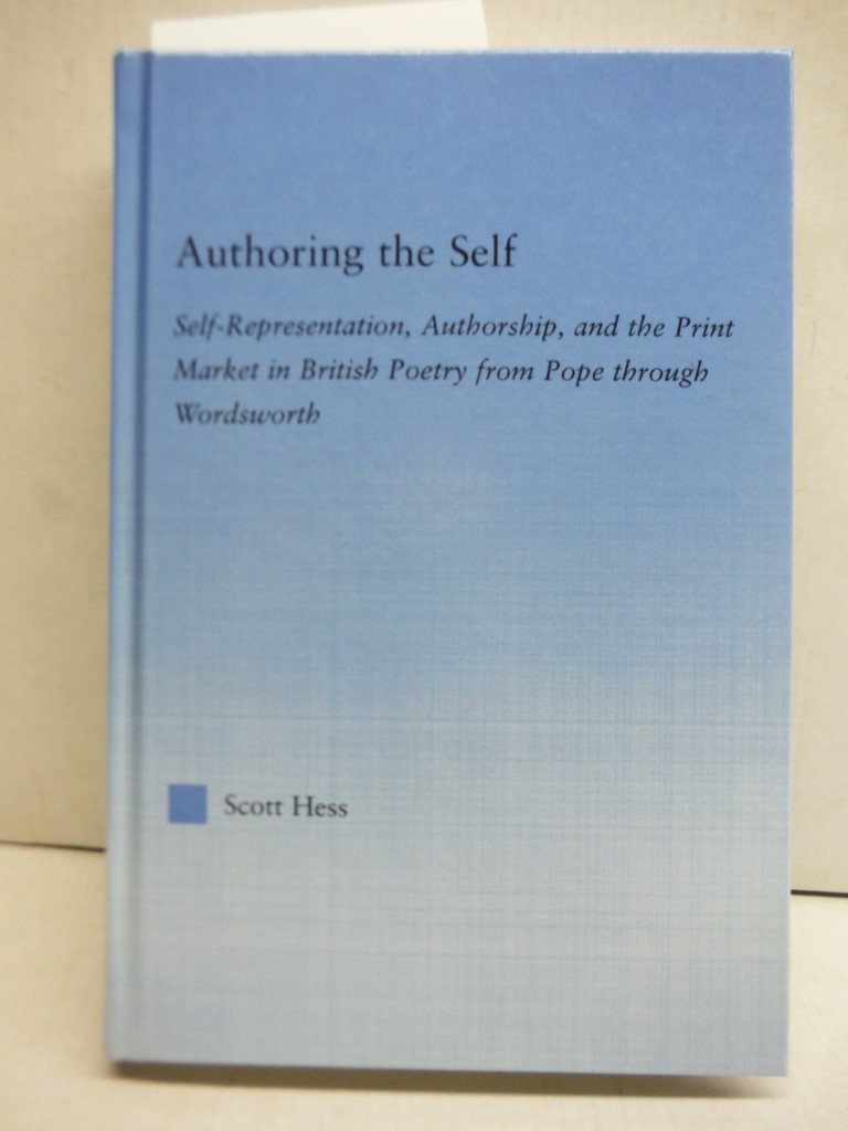 Authoring the Self: Self-Representation, Authorship, and the Print Market in Bri
