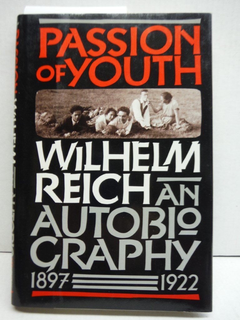 Passion of Youth: An Autobiography, 1897-1922