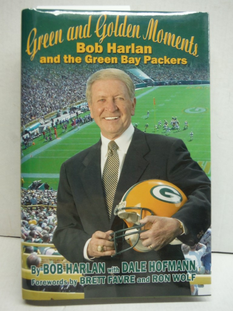 Image 0 of Green and Golden Moments: Bob Harlan and the Green Bay Packers