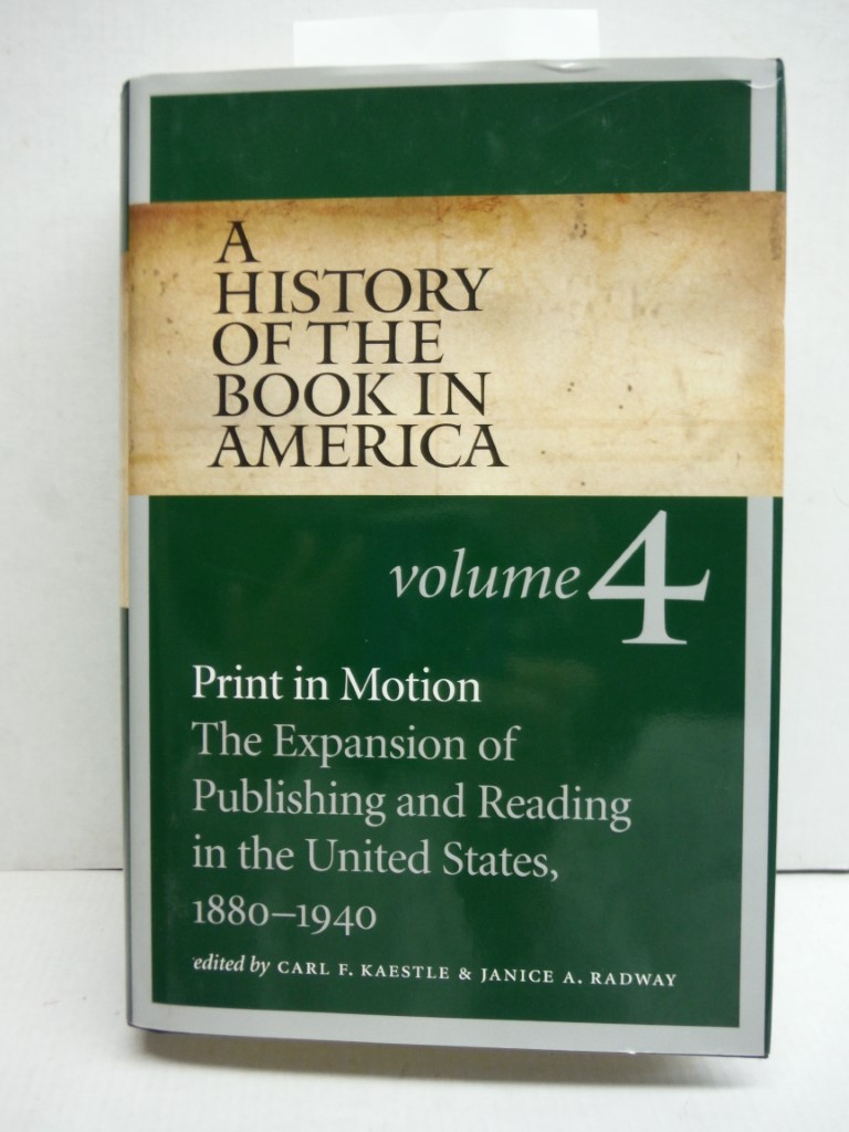 A History of the Book in America: Print in Motion: The Expansion of Publishing a