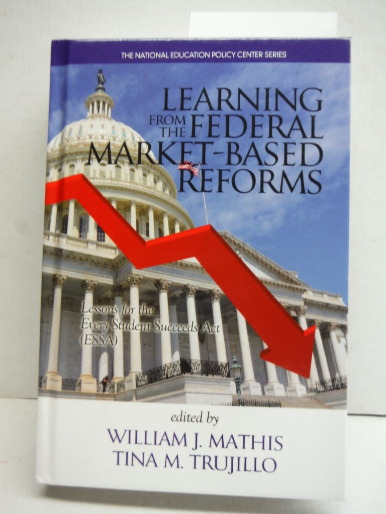 Learning from the Federal Market-Based Reforms: Lessons for ESSA(HC)
