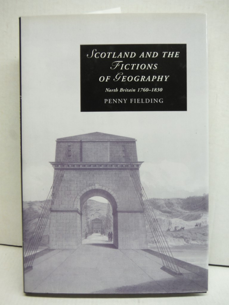 Scotland and the Fictions of Geography: North Britain 1760-1830 (Cambridge Studi