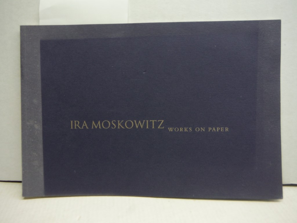 Image 0 of Ira Moskowitz: Works on Paper